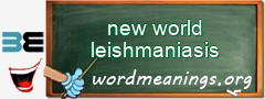 WordMeaning blackboard for new world leishmaniasis